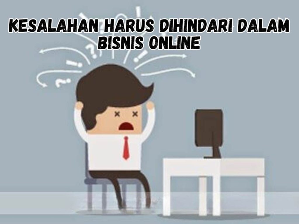 Kesalahan Fatal Dalam E Commerce Yang Harus Dihindari Panduan Lengkap Untuk Sukses Berbisnis Online