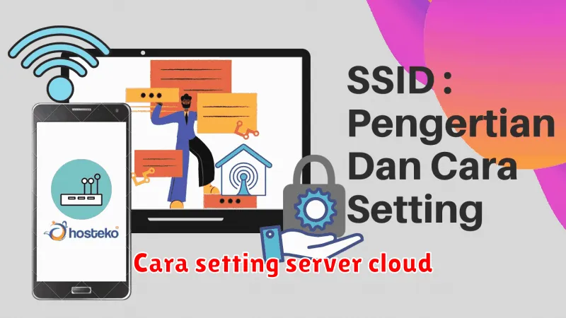 Revolusi Infrastruktur Digital Panduan Lengkap Cloud Server Untuk Pemula